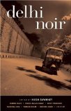 Delhi Noir (Akashic Noir)  9781933354781 Front Cover