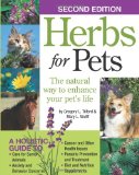 Herbs for Pets The Natural Way to Enhance Your Pet's Life 2nd 9781933958781 Front Cover