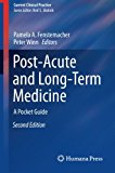 Post-Acute and Long-Term Medicine A Pocket Guide 2nd 9783319169781 Front Cover