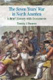 Seven Years' War in North America A Brief History with Documents cover art