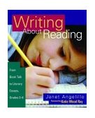 Writing about Reading From Book Talk to Literary Essays, Grades 3-8 cover art