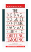 No-Nag, No-Guilt, Do-It-Your-Own-Way Guide to Quitting Smoking  cover art