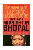 Five Past Midnight in Bhopal : The Epic Story of the World's Deadliest Industrial Disaster 1st 9780446690782 Front Cover