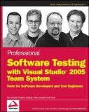 Professional Software Testing with Visual Studio 2005 Team System Tools for Software Developers and Test Engineers 2007 9780470149782 Front Cover
