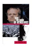 Stay the Hand of Vengeance The Politics of War Crimes Tribunals cover art