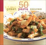 50 Great Pasta Sauces 2006 9780740761782 Front Cover