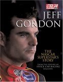 Jeff Gordon The NASCAR Superstar's Story 2005 9780760321782 Front Cover