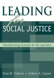 Leading for Social Justice Transforming Schools for All Learners cover art