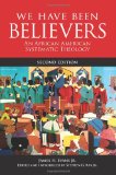 We Have Been Believers An African American Systematic Theology cover art