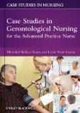 Case Studies in Gerontological Nursing for the Advanced Practice Nurse  9780813823782 Front Cover