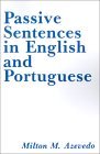 Passive Sentences in English and Portuguese 1980 9780878400782 Front Cover