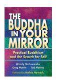 Buddha in Your Mirror Practical Buddhism and the Search for Self cover art