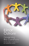 Governing the Commons The Evolution of Institutions for Collective Action  9781107569782 Front Cover