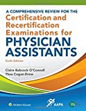 Comprehensive Review for the Certification and Recertification Examinations for Physician Assistants 