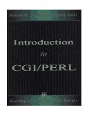 Introduction to CGI/Perl Getting Started with Web Scripts 1995 9781558514782 Front Cover
