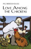 Love among the Chickens 2011 9781590206782 Front Cover