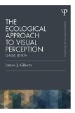 Ecological Approach to Visual Perception Classic Edition  9781848725782 Front Cover