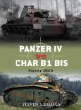 Panzer IV vs Char B1 Bis France 1940 2011 9781849083782 Front Cover