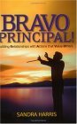 BRAVO Principal Building Relationships with Actions That Value Others  9781930556782 Front Cover