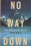 No Way Down Life and Death on K2 2010 9780061834783 Front Cover