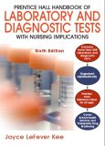 Handbook of Laboratory and Diagnostic Tests With Nursing Implications 6th 9780135142783 Front Cover