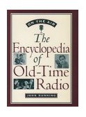 On the Air The Encyclopedia of Old-Time Radio