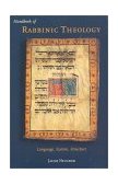 Handbook of Rabbinic Theology Language, System, Structure 2003 9780391041783 Front Cover