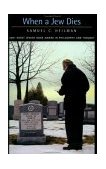 When a Jew Dies The Ethnography of a Bereaved Son  9780520236783 Front Cover