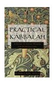 Practical Kabbalah A Guide to Jewish Wisdom for Everyday Life cover art