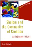Shalom and the Community of Creation An Indigenous Vision