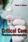 Critical Care Pharmacotherapeutics 2012 9781449604783 Front Cover