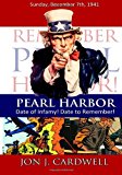 Pearl Harbor Date of Infamy! Date to Remember! 2013 9781484928783 Front Cover