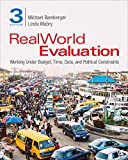RealWorld Evaluation Working under Budget, Time, Data, and Political Constraints 3rd 9781544318783 Front Cover