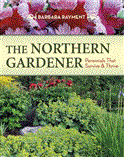 Northern Gardener Perennials That Survive and Thrive 2012 9781550175783 Front Cover