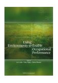 Using Environments to Enable Occupational Performance  cover art