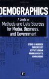 Demographics A Guide to Methods and Data Sources for Media, Business, and Government cover art