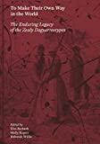 To Make Their Own Way in the World: the Enduring Legacy of the Zealy Daguerreotypes  9781597114783 Front Cover