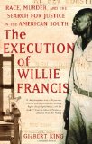 Execution of Willie Francis Race, Murder, and the Search for Justice in the American South cover art