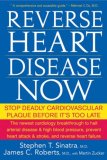 Reverse Heart Disease Now Stop Deadly Cardiovascular Plaque Before It's Too Late 2008 9780470228784 Front Cover