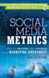 Social Media Metrics How to Measure and Optimize Your Marketing Investment cover art