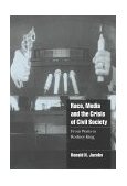 Race, Media, and the Crisis of Civil Society From Watts to Rodney King  9780521625784 Front Cover