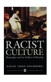 Racist Culture Philosophy and the Politics of Meaning cover art
