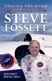 Chasing the Wind The Autobiography of Steve Fossett 2013 9780753541784 Front Cover