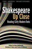 Shakespeare up Close Reading Early Modern Texts  9781408158784 Front Cover