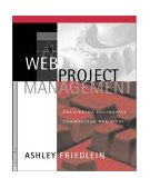 Web Project Management Delivering Successful Commercial Web Sites cover art