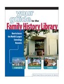 Your Guide to the Family History Library  9781558705784 Front Cover