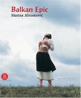 Marina Abramovic Balkan Epic 2006 9788876246784 Front Cover