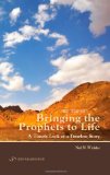 Bringing the Prophets to Life A Timely Look at a Timeless Story cover art