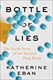 Bottle of Lies The Inside Story of the Generic Drug Boom  9780062338785 Front Cover