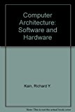 Computer Architecture Hardware and Software 1989 9780131667785 Front Cover